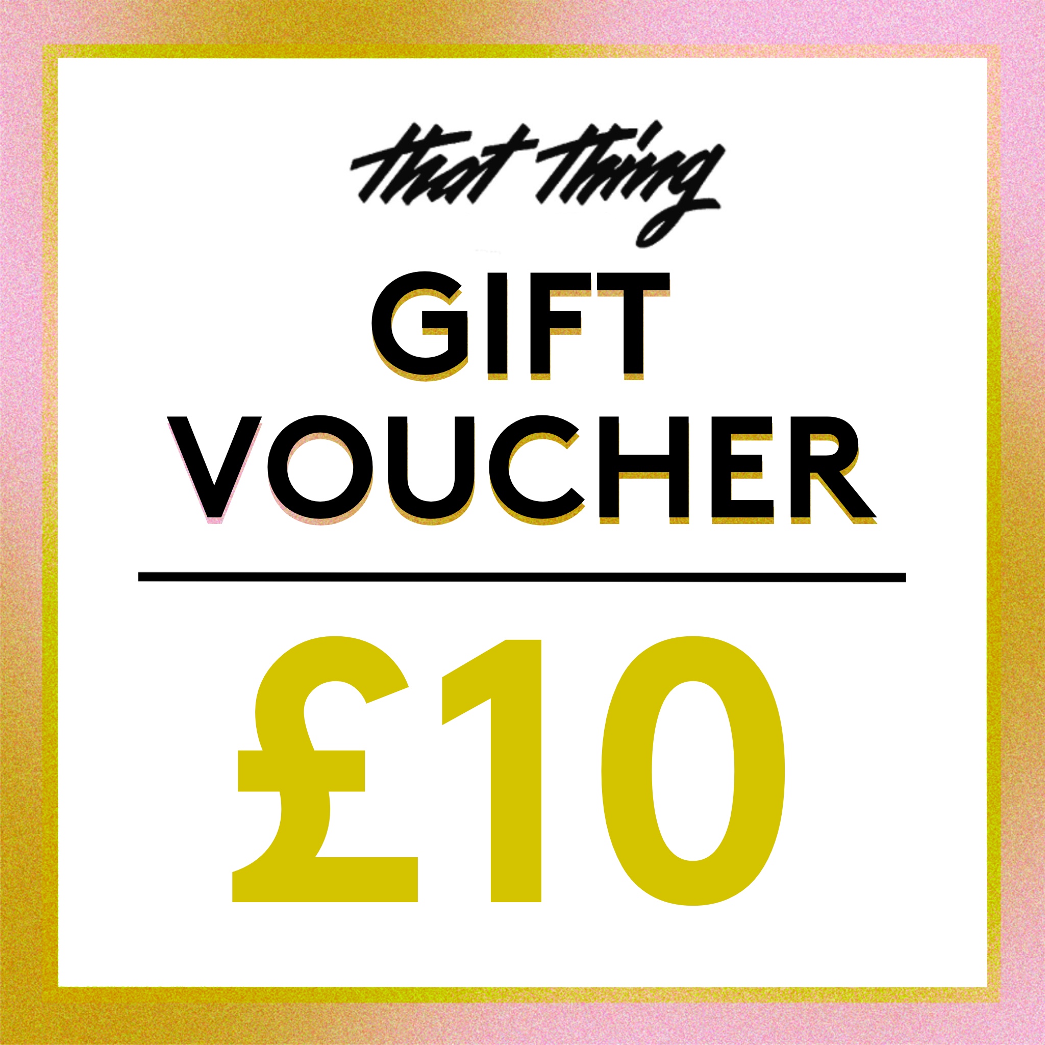 Gift Voucher – £10
